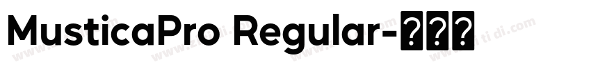 MusticaPro Regular字体转换 MusticaPro Regular字体转换